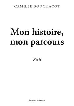 MON HISTOIRE, MON PARCOURS