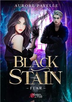 BLACK STAIN TOME 1 : FEAR