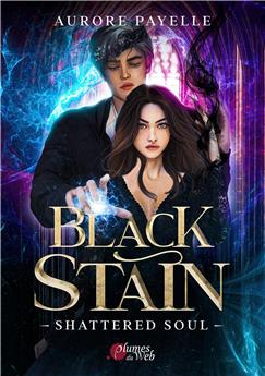 BLACK STAIN TOME 2 : SHATTERED SOUL