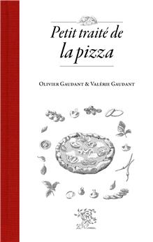 PETIT TRAITÉ DE LA PIZZA