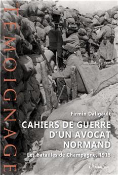 CAHIERS DE GUERRE D´UN AVOCAT NORMAND.