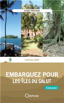 EMBARQUEZ POUR LES ÎLES DU SALUT