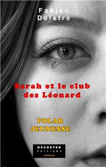 SARAH ET LE CLUB DES LÉONARD