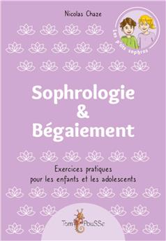 SOPHROLOGIE &. BÉGAIEMENT