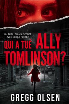 QUI A TUÉ ALLY TOMLINSON ?