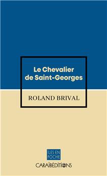 LE CHEVALIER DE SAINT-GEORGES