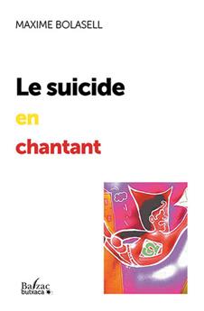 LE SUICIDE EN CHANTANT