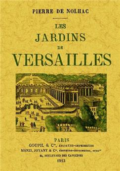 LES JARDINS DE VERSAILLES