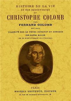 HISTOIRE DE LA VIE ET DES DÉCOUVERTES DE CRISTOPHE COLOMB