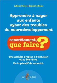 APPRENDRE À NAGER AUX ENFANTS AYANT DES TROUBLES DU NEURODÉVELOPPEMENT.