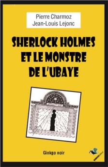 SHERLOCK HOLMES & LE MONSTRE DE L´UBAYE