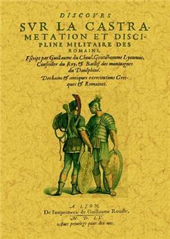 DISCOURS SUR LA CASTRAMÉTATION ET DISCIPLINE MILITAIRE DES ROMAINS