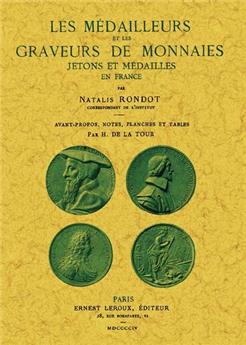 LES MÉDAILLEURS ET LES GRAVEURS DE MONNAIES, JETONS ET MÉDAILLES EN FRANCE