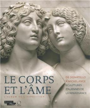 LE CORPS ET L AME - ALBUM DE L EXPOSITION