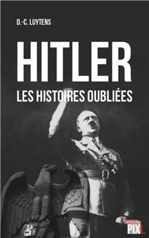 HILTER, LES HISTOIRES OUBLIEES