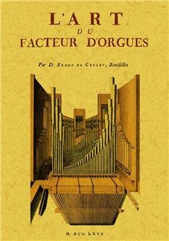 L'ART DU FACTEUR D'ORGUES