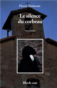 LE SILENCE DU CORBEAU