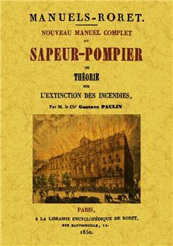 NOUVEAU MANUEL COMPLET DU SAPEUR-POMPIER