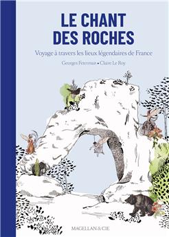 LE CHANT DES ROCHES