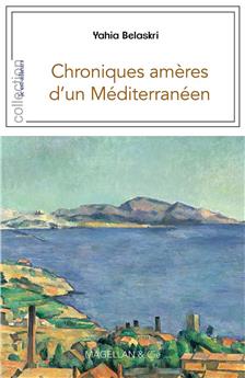 CHRONIQUES AMÈRES D´UN MÉDITERRANÉEN.