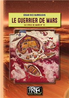 LE GUERRIER DE MARS (LE CYLCLE DE MARS N° 7)