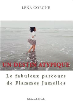 UN DESTIN ATYPIQUE : LE FABULEUX PARCOURS DE FLAMMES JUMELLES