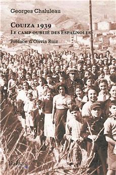 COUIZA 1939, LE CAMP OUBLIÉ DES ESPAGNOLES