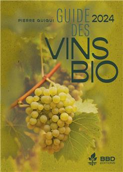 GUIDE DES VINS BIO 2024 : UNE SÉLECTION DE VIGNERON.NE.S ENGAGÉ.E.S