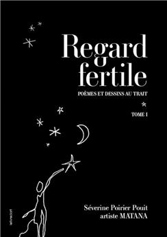 REGARD FERTILE - TOME 1