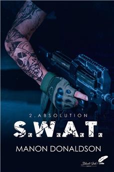 S.W.A.T : TOME 2