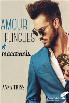 AMOUR, FLINGUES ET MACARONIS