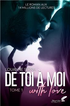 DE TOI À MOI WITH LOVE : TOME 1