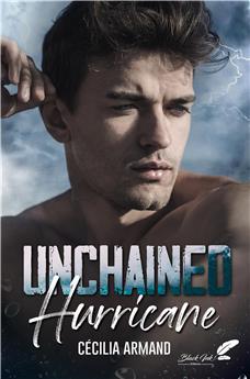 UNCHAINED HURRICANE