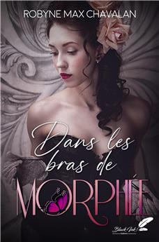 DANS LES BRAS DE MORPHÉE