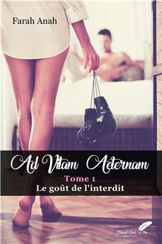 AD VITAM AETERNAM : TOME 1