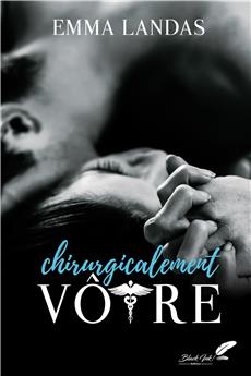 CHIRURGICALEMENT VÔTRE