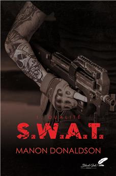 S.W.A.T : TOME 1