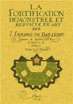 LA FORTIFICATION DEMONSTREE ET REDVICTE EN ART