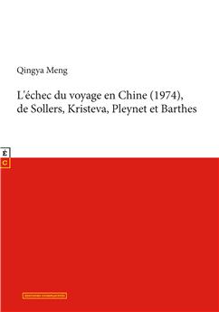 L’ÉCHEC DU VOYAGE EN CHINE (1974), DE SOLLERS, KRISTEVA, PLEYNET ET BARTHES