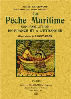 LA PÊCHE MARITIME SON ÉVOLUTION EN FRANCE ET À L'ÉTRANGER