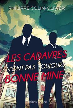 LES CADAVRES N´ONT PAS TOUJOURS BONNE MINE