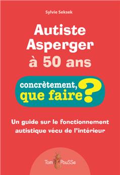 AUTISTE ASPERGER À 50 ANS