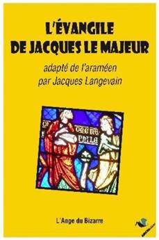 L´ÉVANGILE DE JACQUES LE MAJEUR