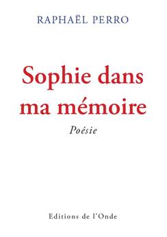 SOPHIE DANS MA MÉMOIRE