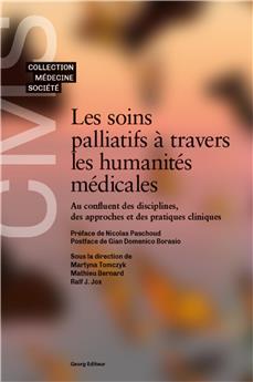 LES SOINS PALLIATIFS À TRAVERS LES HUMANITÉS MÉDICALES