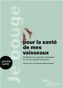 JE BOUGE POUR LA SANTÉ DE MES VAISSEAUX.