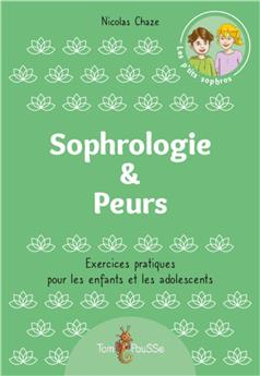 SOPHROLOGIE &. PEURS