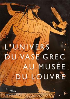 L´UNIVERS DU VASE GREC AU MUSEE DU LOUVRE