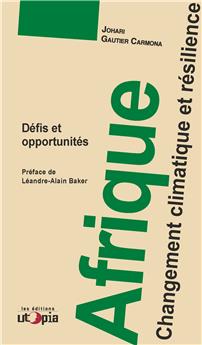 AFRIQUE: CHANGEMENT CLIMATIQUE ET RÉSILIENCE