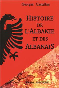 HISTOIRE DE L’ALBANIE ET DES ALBANAIS